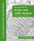 Die stille Revolution der Krebs- und AIDS-Medizin